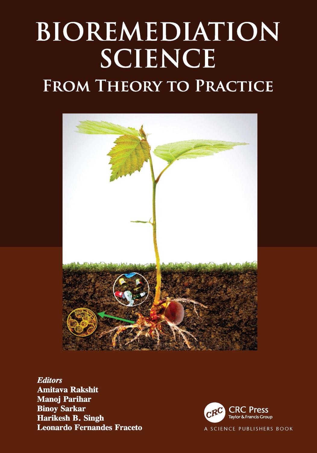 Bioremediation Science Amitava Rakshit Manoj Parihar Binoy Sarkar Harikesh B Singh Leonardo Fernandes Fraceto