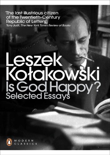 Is God Happy Leszek Kolakowski F3thinker