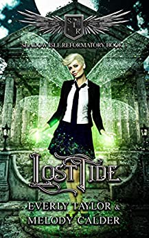 Lost Tide Shadow Isle Reformatory 3 1st Edition Everly Taylor