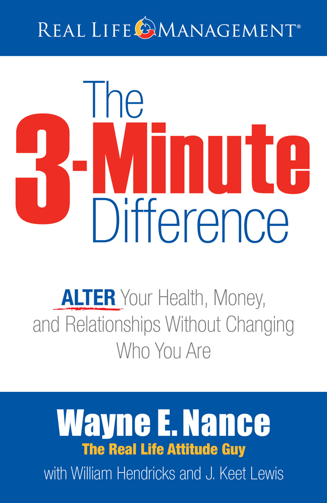 The 3minute Difference Alter Your Health Money And Relationships Without Changing Who You Are Wayne E Nance