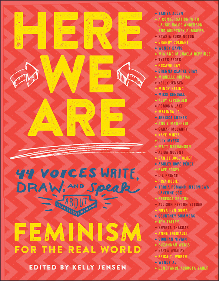 Here We Are Feminism For The Real World Kelly Jensen Jensen