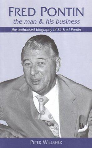 Fred Pontin The Man And His Business Peter Willsher