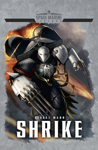 Space Marine Legends Shrike George Mann