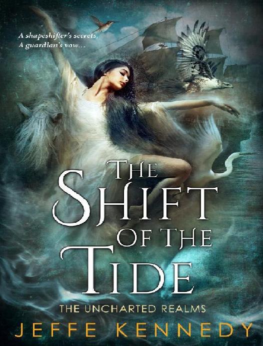 The Shift Of The Tide Jeffe Kennedy Kennedy Jeffe