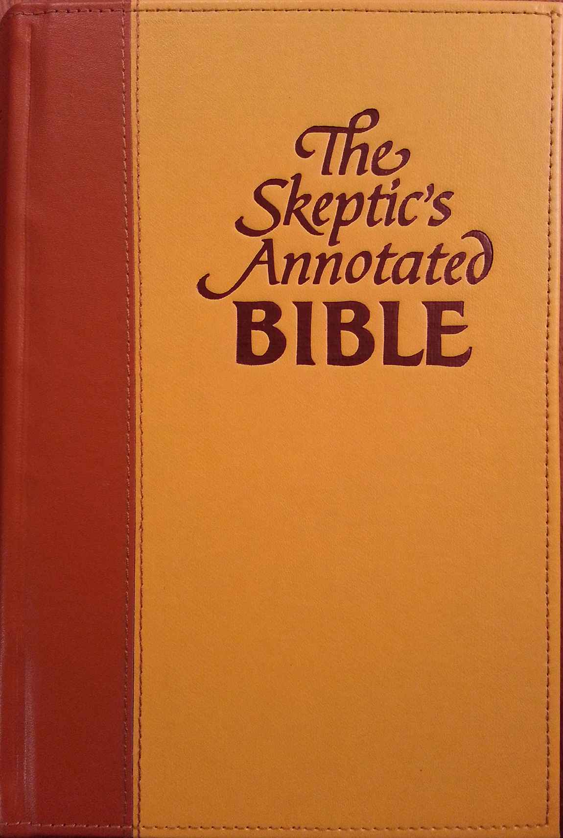 The Skeptics Annotated Bible Wells Steve Wells Steve