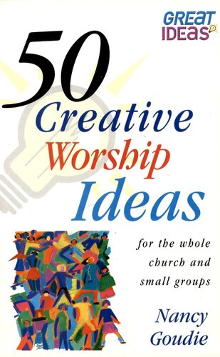 50 Creative Worship Ideas Nancy Goudie