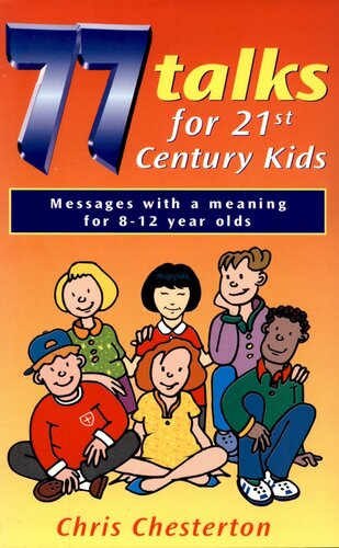 77 Talks For 21st Century Kids 2nd Chris Chesterton