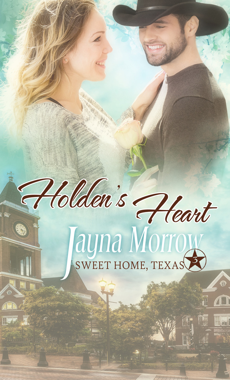 Holdens Heart Sweet Home Texas 3 Jayna Morrow Morrow Jayna