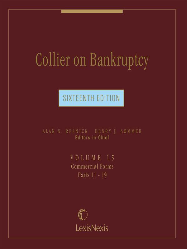 Collier On Bankruptcy Volume 15 Alan N Resnick Resnick Alan N