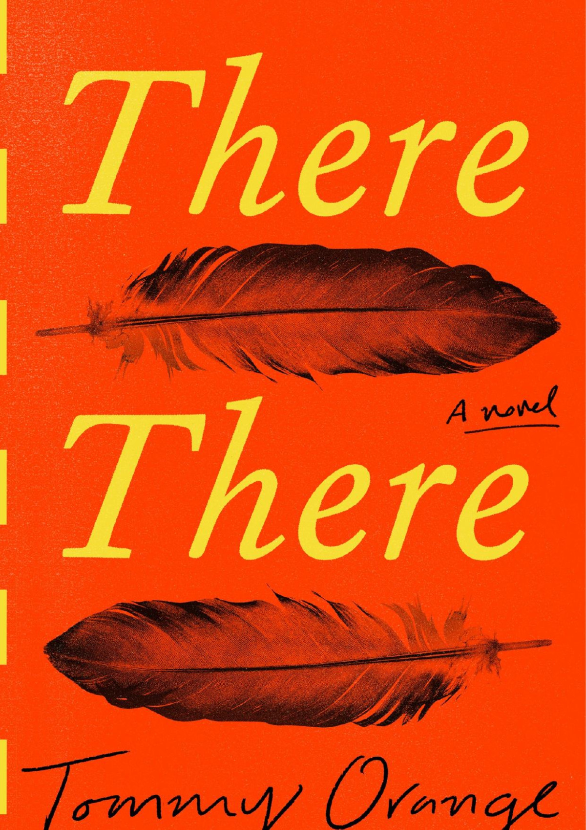 There There A Novel Tommy Orange