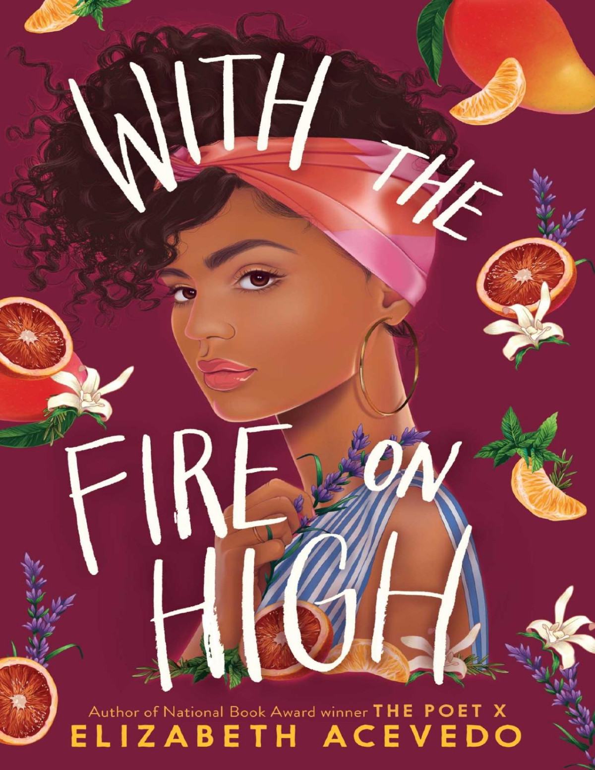 With The Fire On High Elizabeth Acevedo Acevedo Elizabeth
