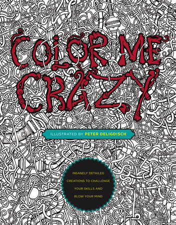Color Me Crazy Peter Deligdisch
