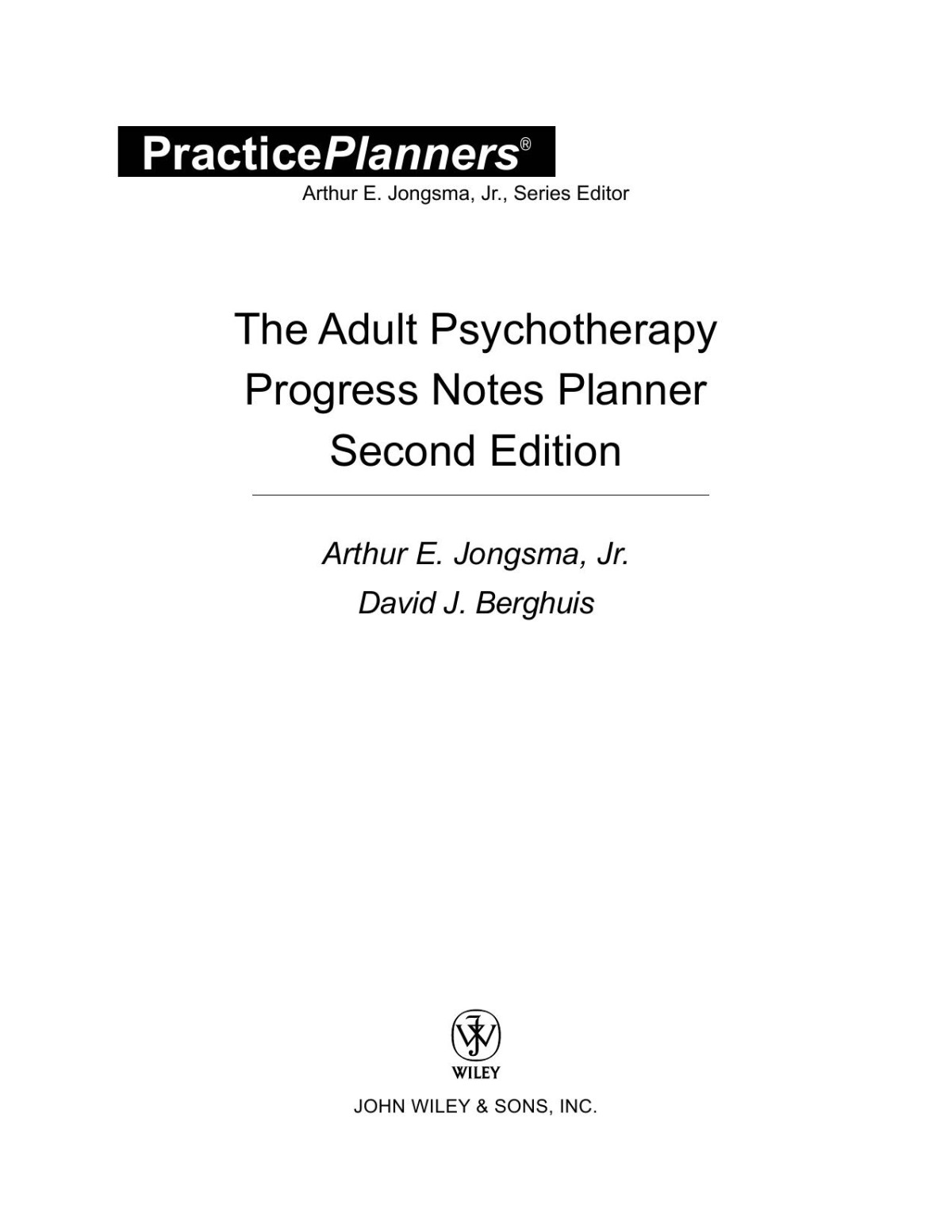 The Adult Psychotherapy Progress Notes Planner 2nd Edition Arthur E Jongsma