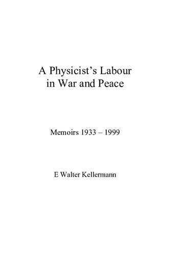 A Physicists Labour In E Walter Kellermann
