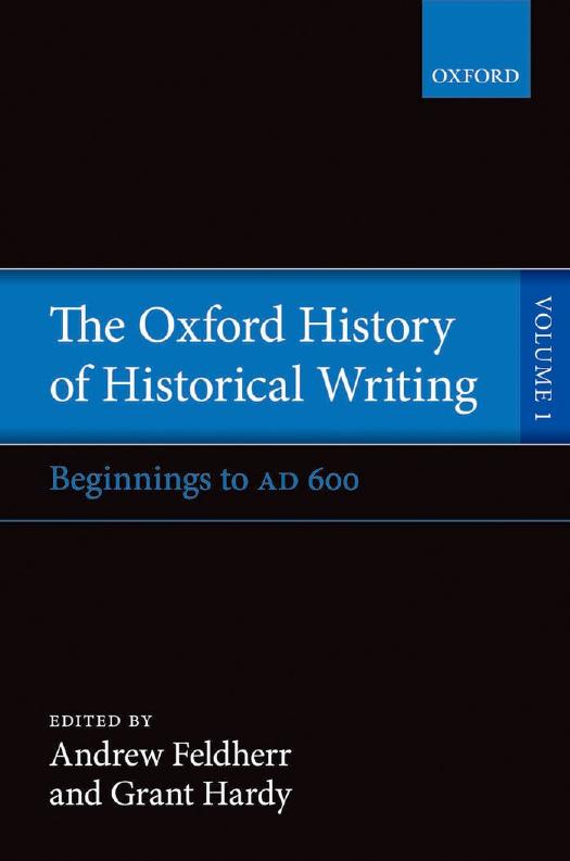 The Oxford History Of Historical Writing Vol 1 Beginnings To Ad 600 Andrew Feldherr