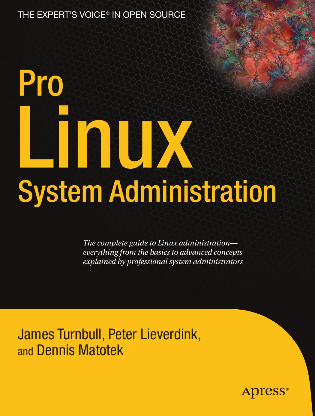 Pro Linux System Administration 1st Edition James Turnbull Peter Lieverdink