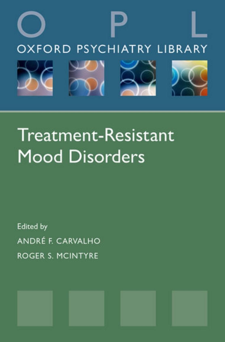 Treatmentresistant Mood Disorders Andre Carvalho Roger Mcintyre