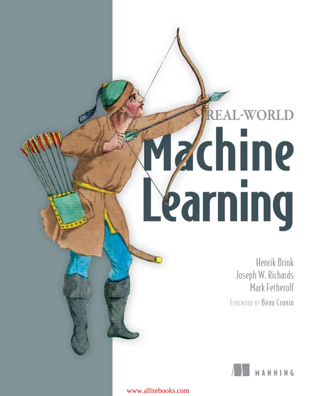 Realworld Machine Learning 1st Edition Henrik Brink Joseph W Richards