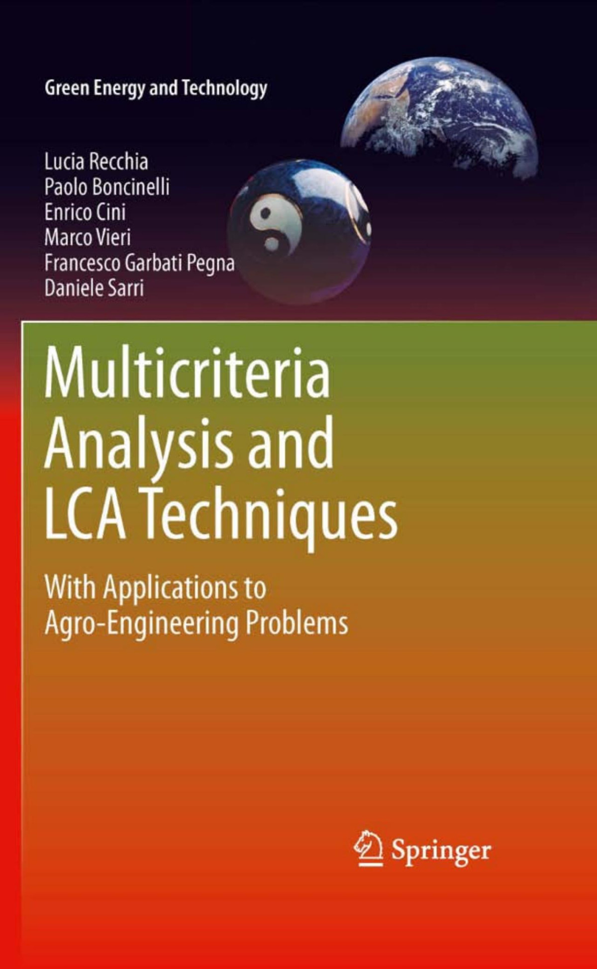 Multicriteria Analysis And Lca Techniques With Applications To Agroengineering Problems Lucia Recchia
