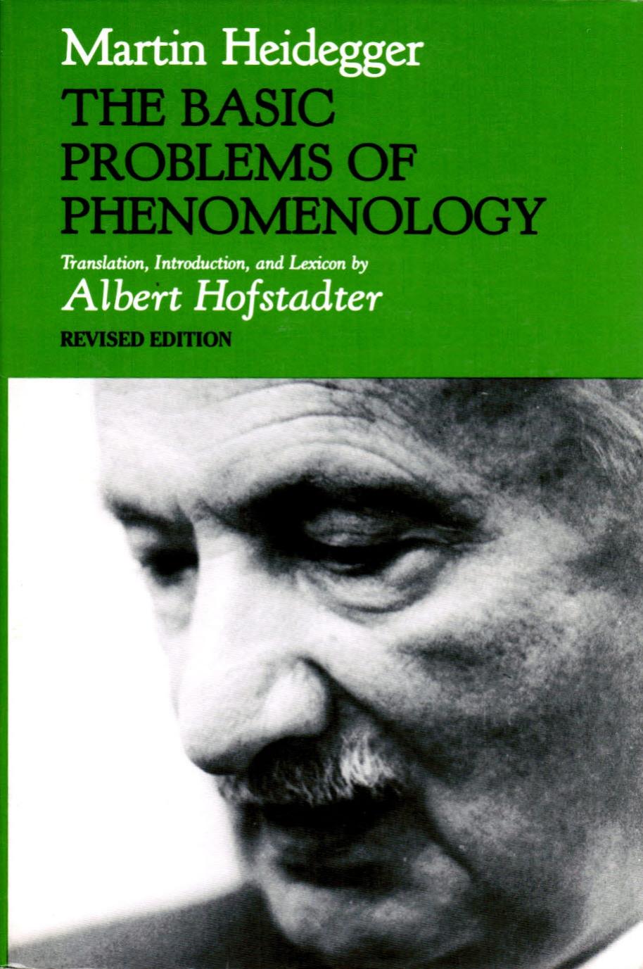 Basic Problems Of Phenomenology Martin Heidegger Heidegger Martin