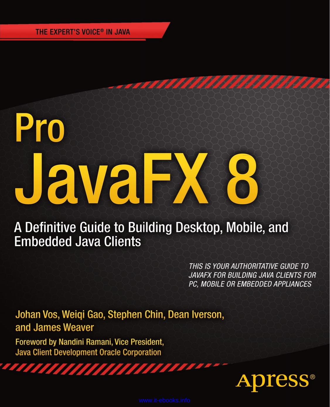 Pro Javafx 8 Johan Vos Weiqi Gao James Weaver Stephen Chin Dean Iverson