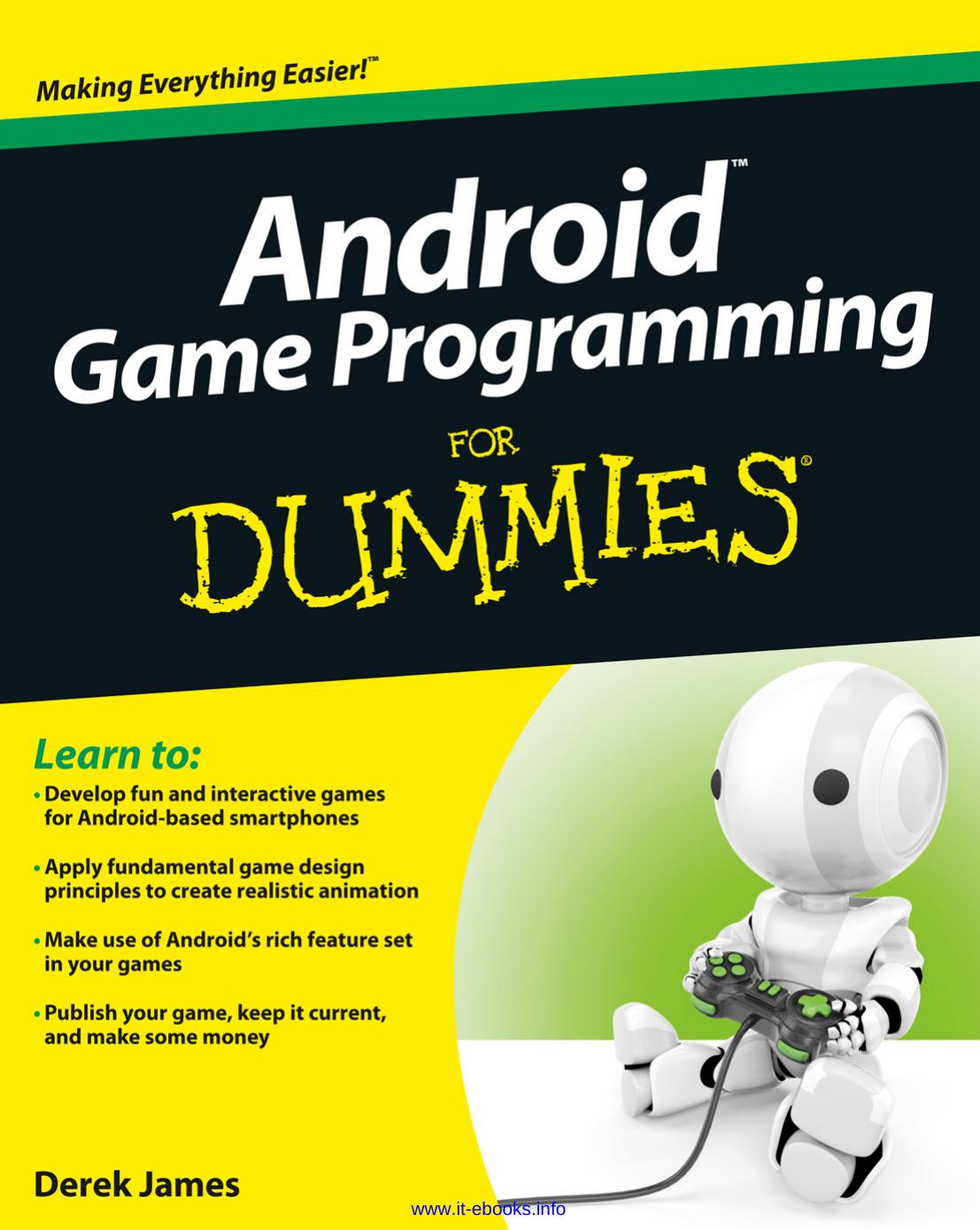 Android Game Programming For Dummies Derek James