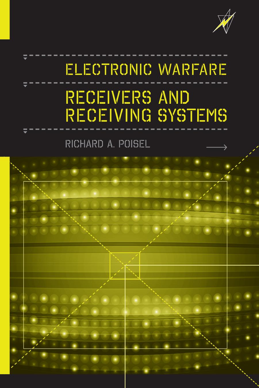 Electronic Warfare Receivers And Receiving Systems Richard A Poisel