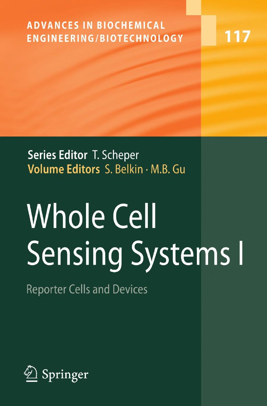 Whole Cell Sensing Systems I Reporter Cells And Devices Advances In Biochemical Engineering Biotechnology Shimshon Belkin