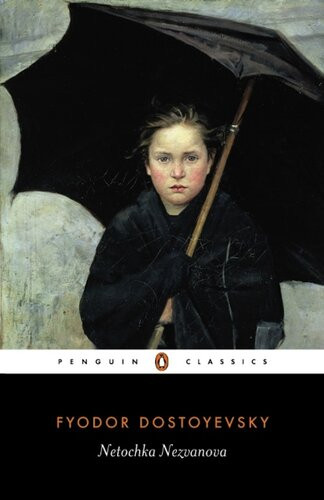 Netochka Nezvanova Fyodor Dostoyevsky