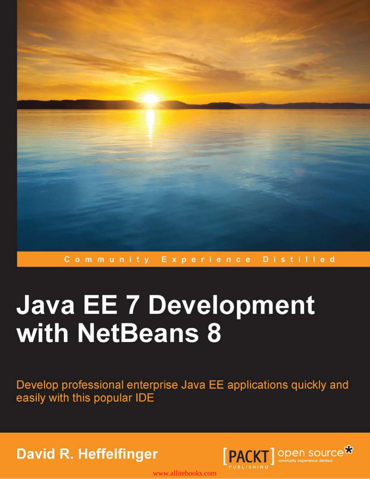 Java Ee 7 Development With Netbeans 8 3rd Edition David R Heffelfinger
