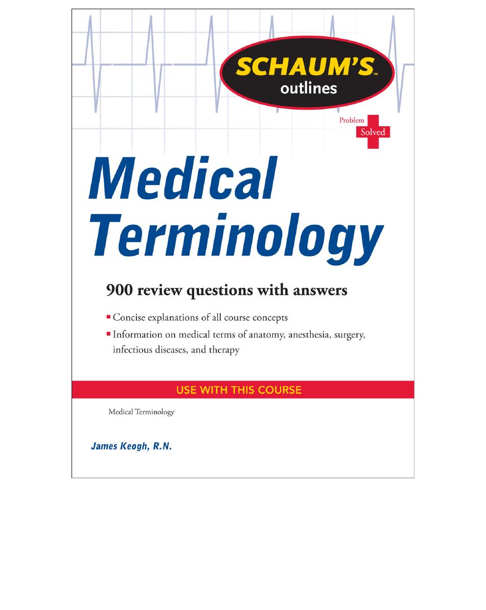 Schaums Outline Of Medical Terminology Schaums Outlines 1st Edition Keogh