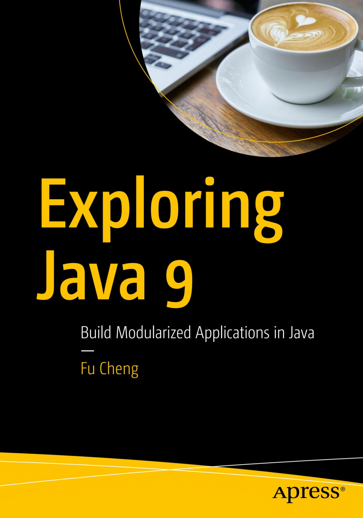 Exploring Java 9 Build Modularized Applications In Java Fu Cheng
