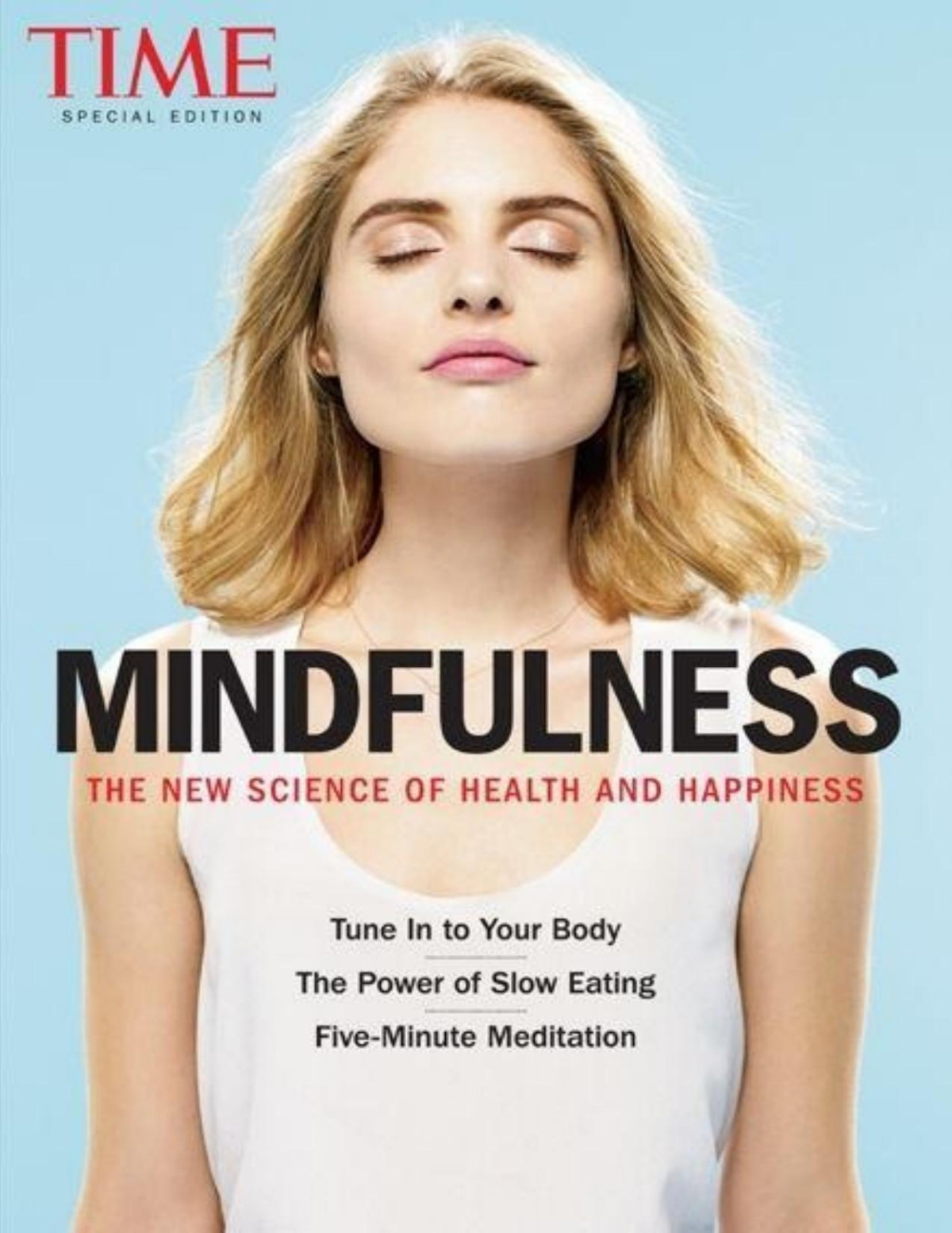 Time Mindfulness The New Science Of Health And Happiness The Editors Of Time Time