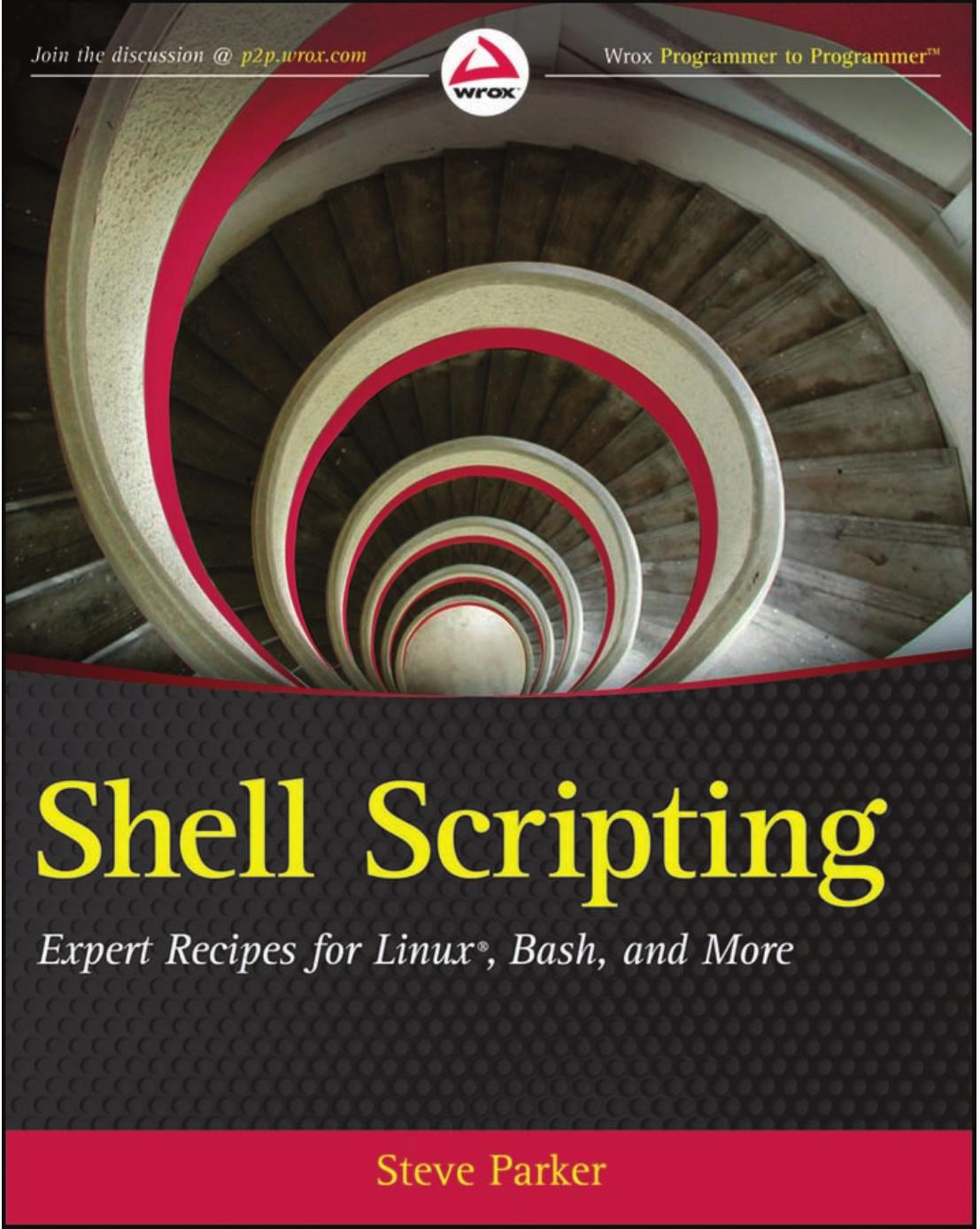 Shell Scripting Expert Recipes For Linux Bash And More Steve Parker