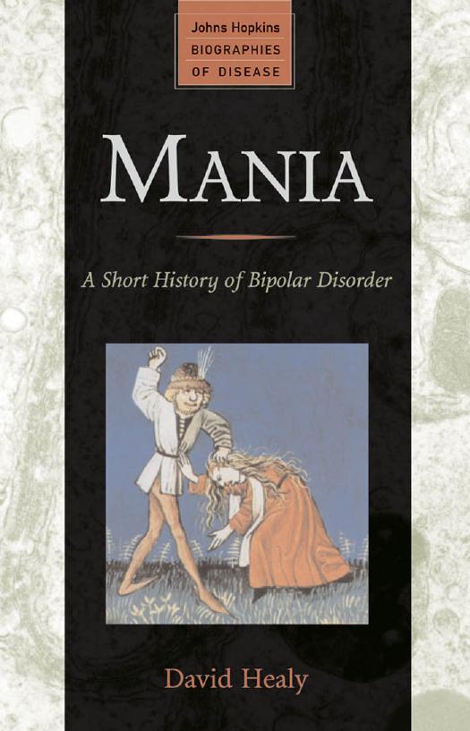 Mania A Short History Of Bipolar Disorder Healy D