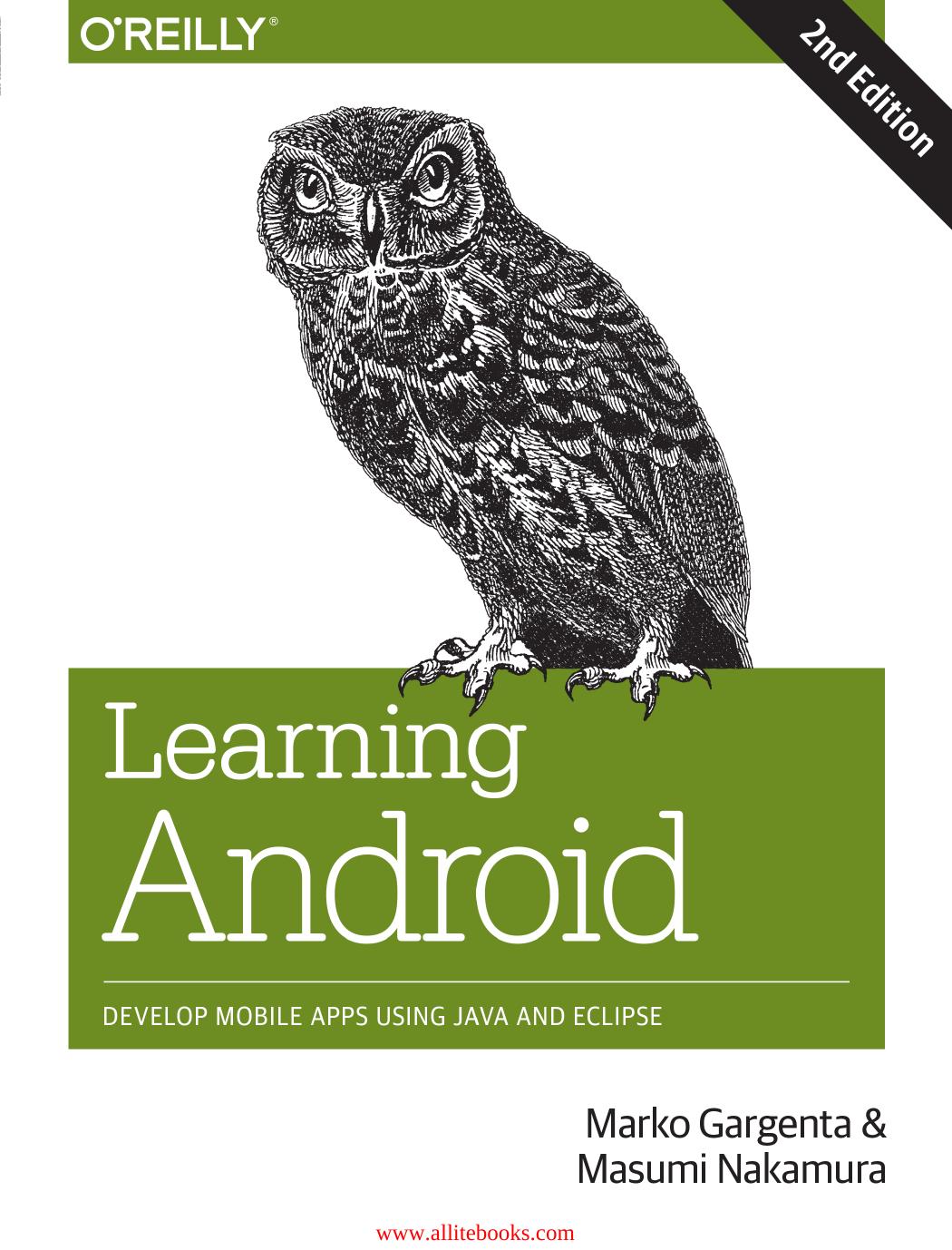 Learning Android Develop Mobile Apps Using Java And Eclipse 2nd Edition 2nd Edition Marko Gargenta
