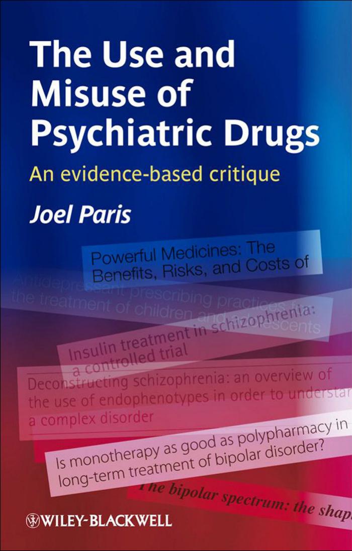 The Use And Misuse Of Psychiatric Drugs Paris Joel