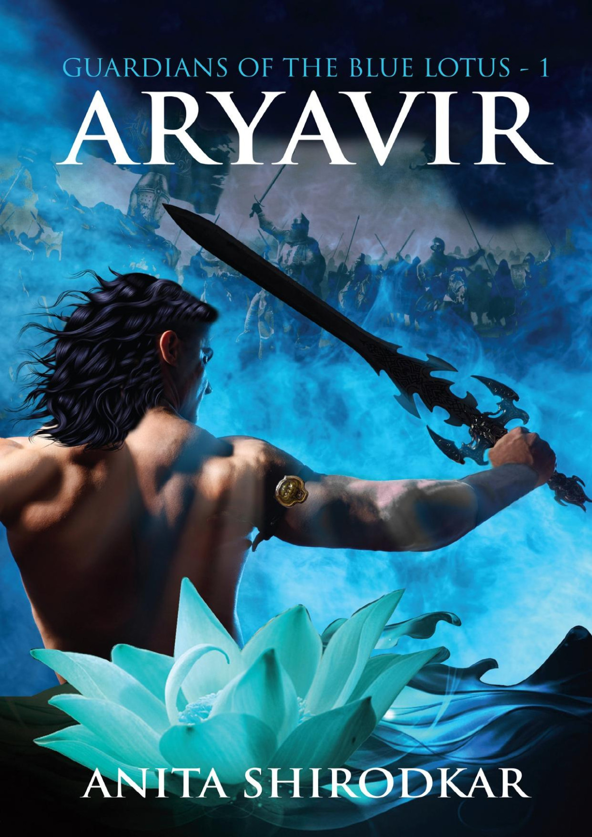 Aryavir Guardians Of The Blue Lotus Book 1 Shirodkar Anita