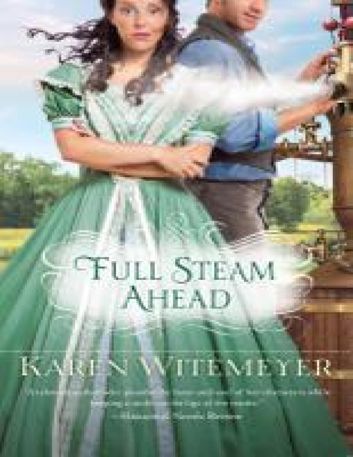 Full Steam Ahead Witemeyer Karen