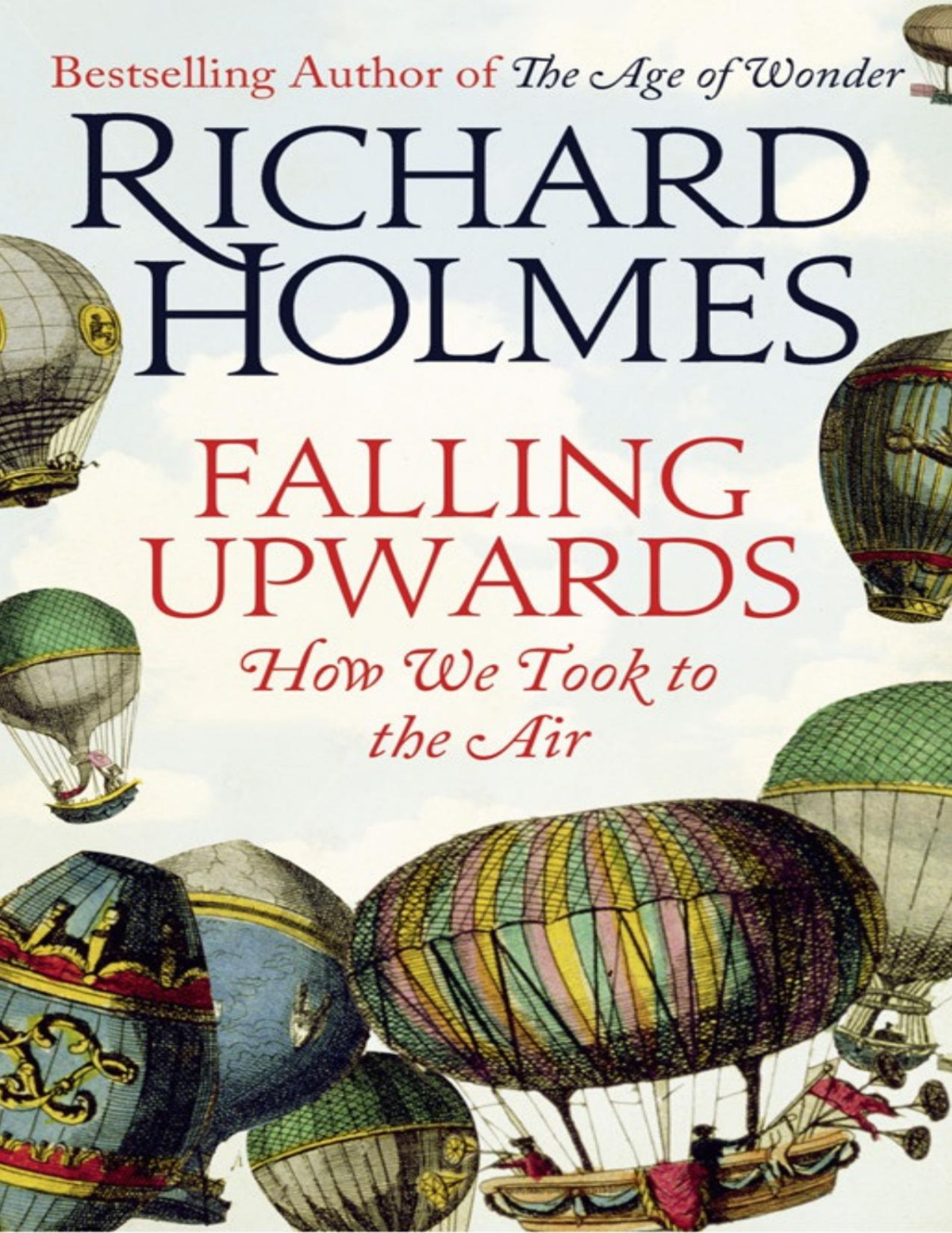Falling Upwards Richard Holmes