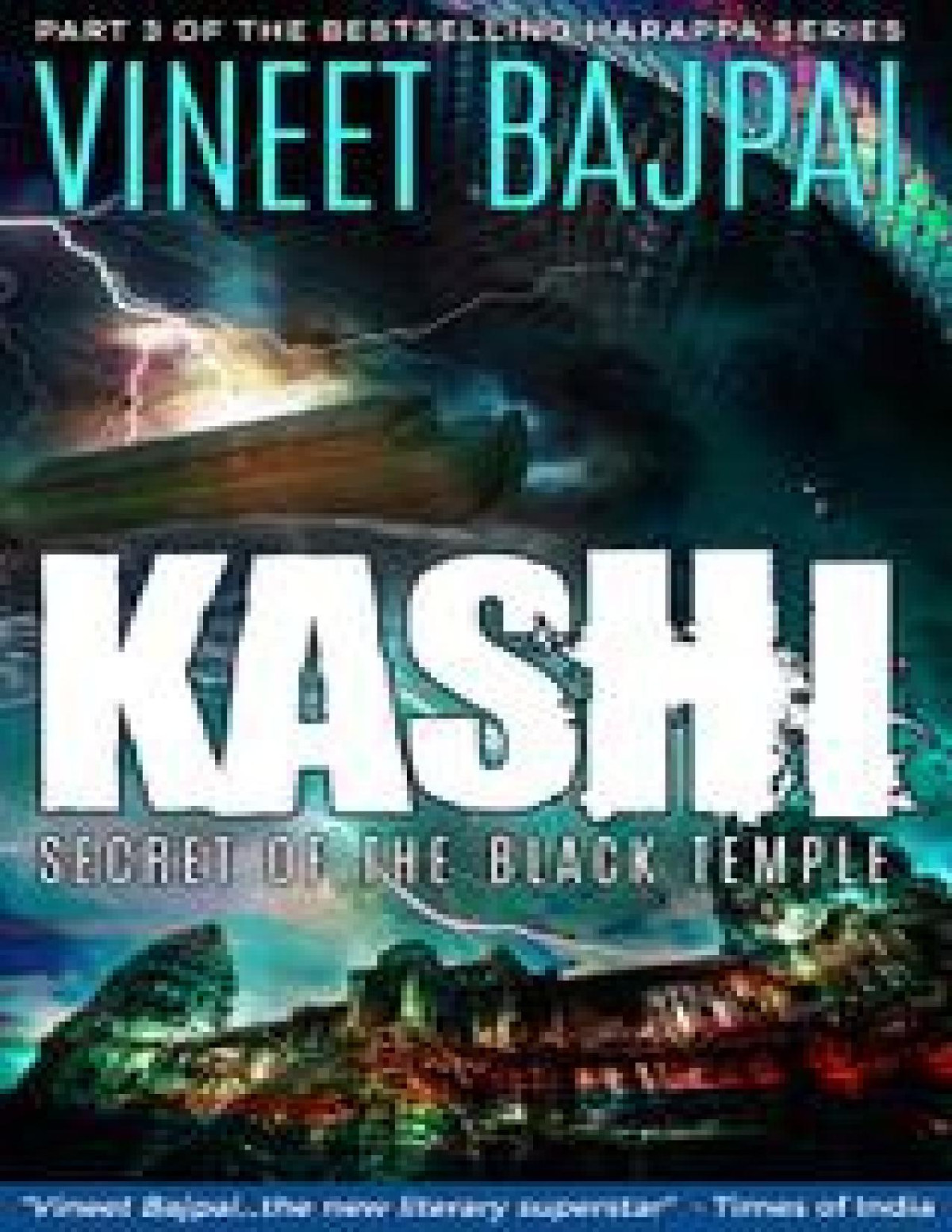 Kashi Secret Of The Black Temple Harappa Series Bajpai Vineet
