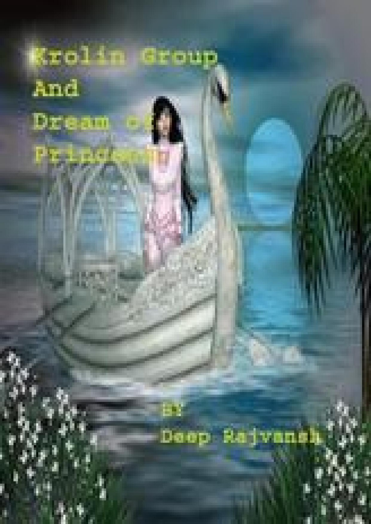 Krolin Group And Dream Of Princess Krolin Group In Mysteries World Book 2 Rajvansh