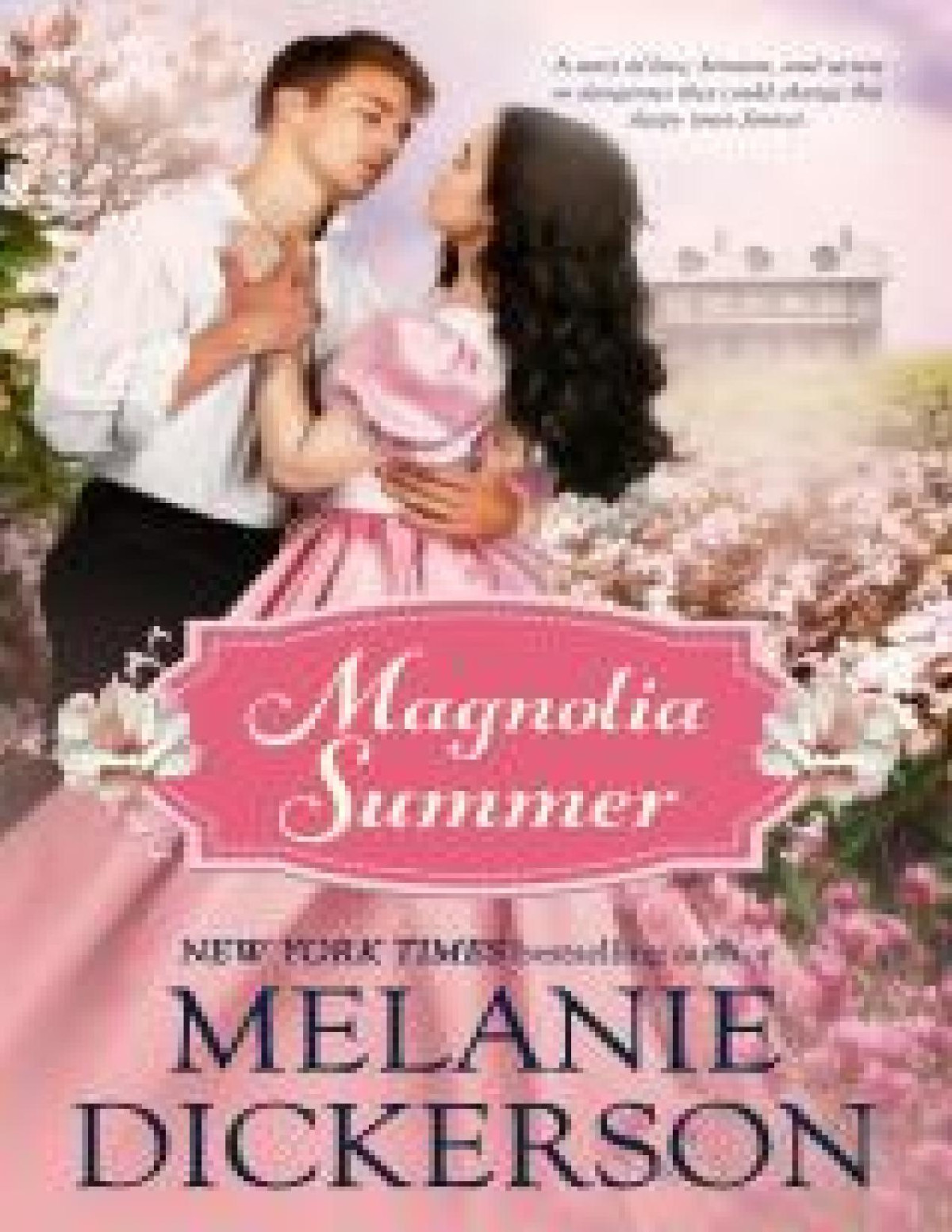 Magnolia Summer Southern Seasons Book 1 Dickerson Melanie