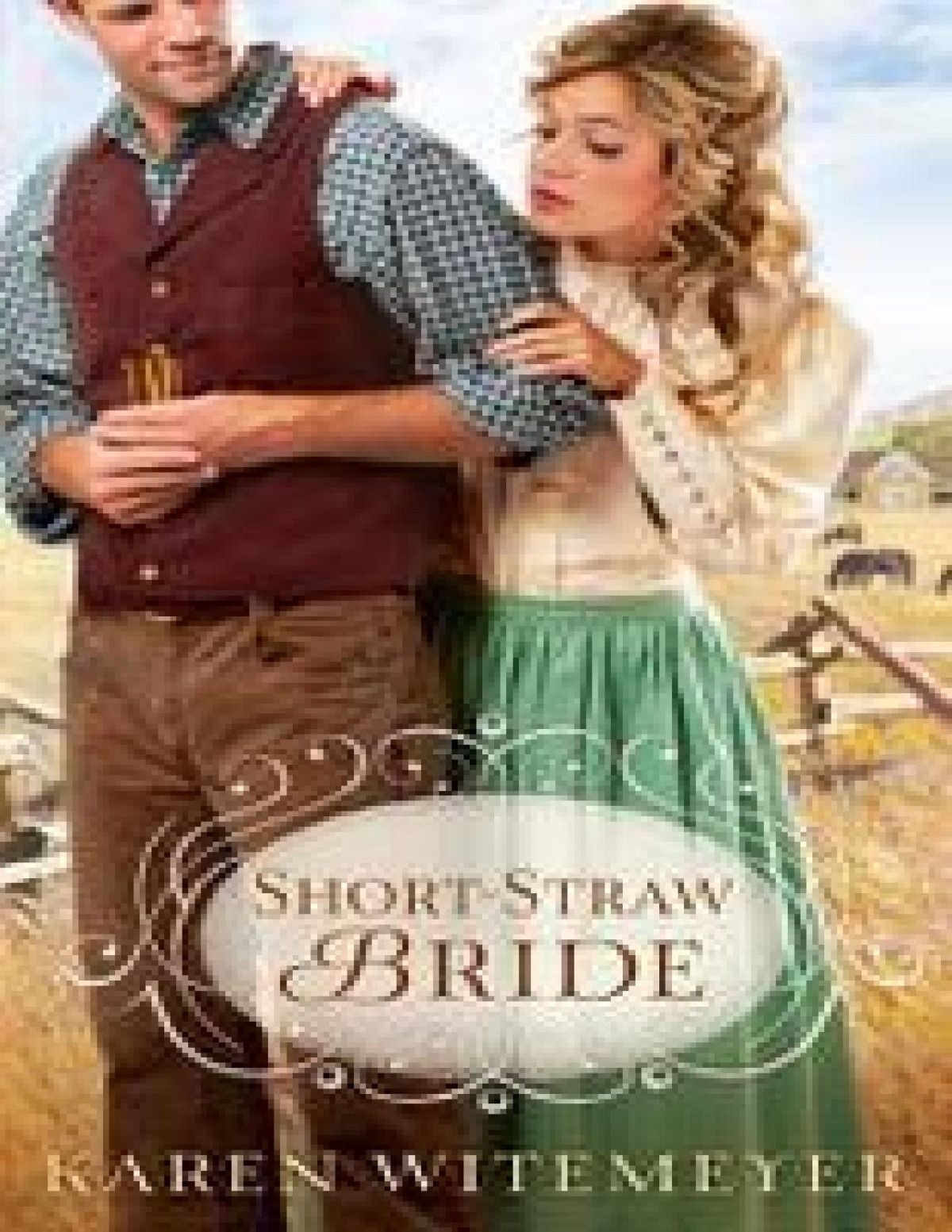 Shortstraw Bride The Archer Brothers Book 1 Witemeyer Karen
