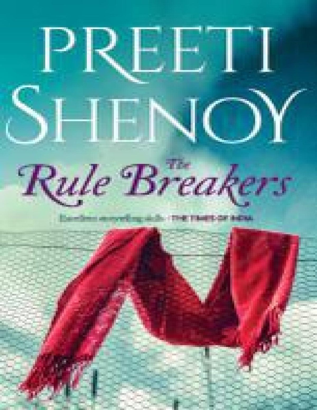 The Rule Breakers Shenoy Preeti