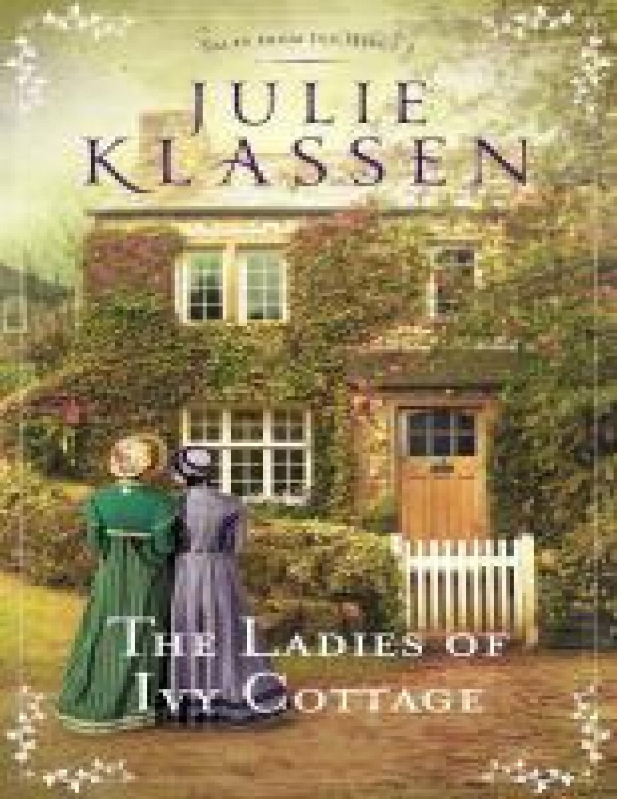 The Ladies Of Ivy Cottage Tales From Ivy Hill Book 2 Klassen