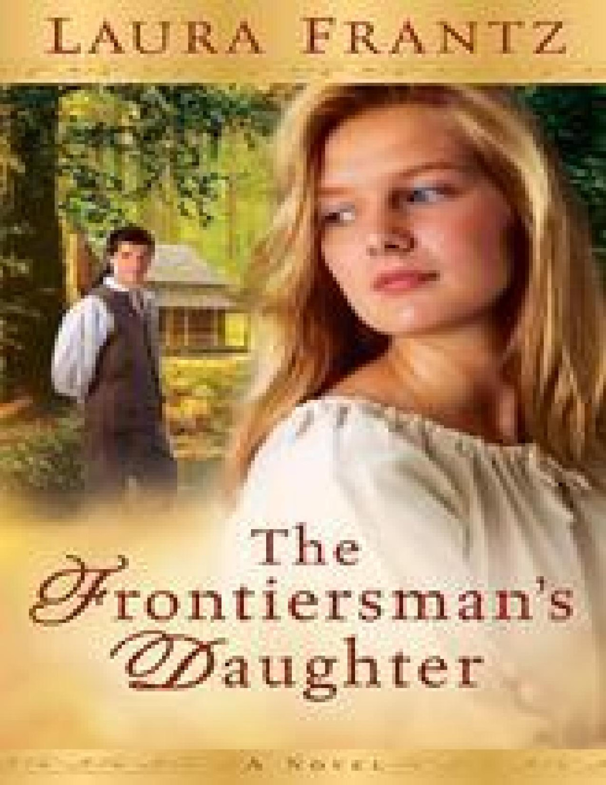 The Frontiersmans Daughter Frantz Laura