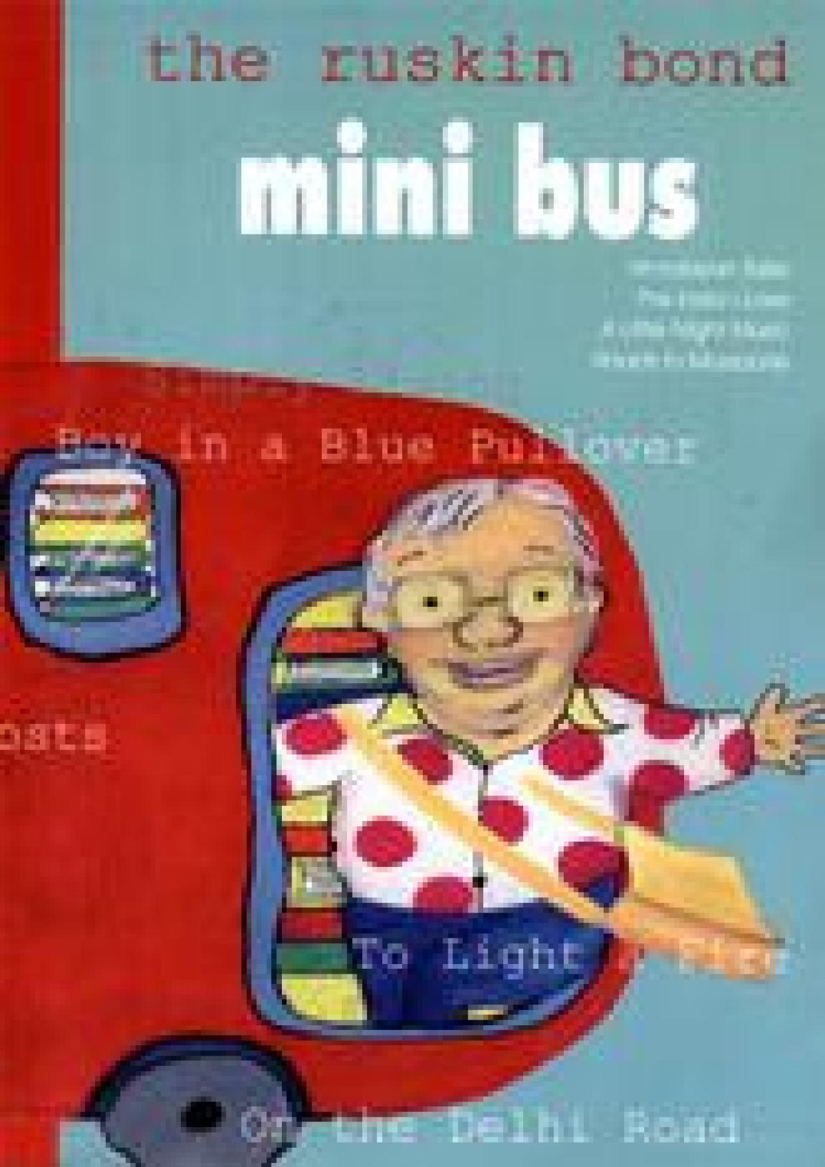 The Ruskin Bond Mini Bus Bond Ruskin