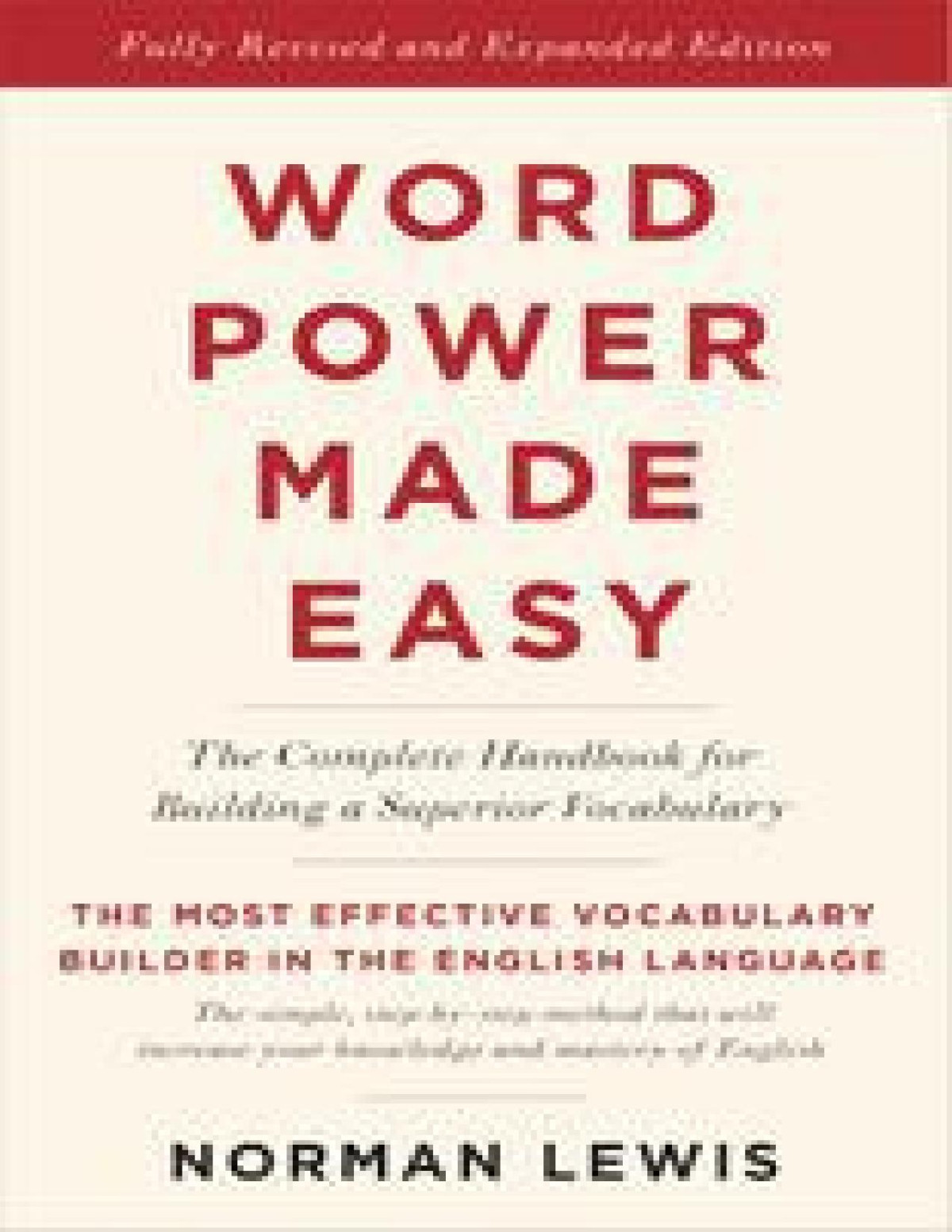 Word Power Made Easy The Complete Handbook For Building A Superior Vocabulary Lewis