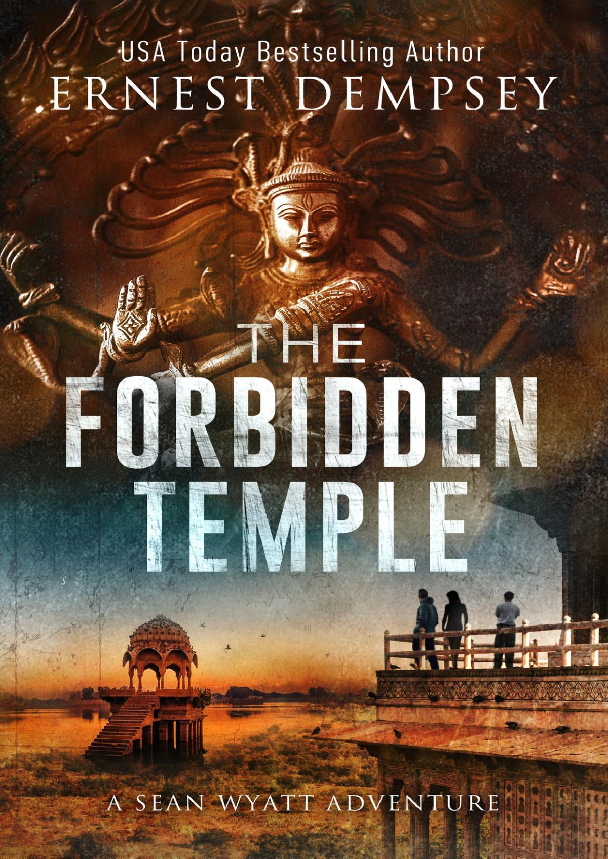 The Forbidden Temple A Sean Wyatt Archaeological Thriller Sean Wyatt Adventure Book 16 Dempsey